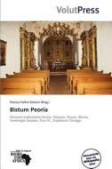 Bistum Peoria edito da Betascript Publishing