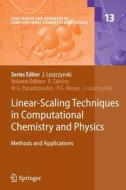 Linear-Scaling Techniques in Computational Chemistry and Physics edito da Springer Netherlands