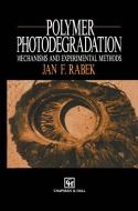 Polymer Photodegradation di J. F. Rabek edito da Springer Netherlands