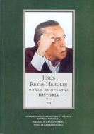 Obras Completas, VII: Historia 4 Liberalismo Mexicano, III: La Integracin de las Ideas di Jesus Reyes Heroles edito da FONDO DE CULTURA ECONOMICA