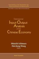 Interregional Input-output Analysis Of The Chinese Economy di Ichimura Shinichi edito da World Scientific