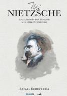 Mi Nietzsche di Rafael Echeverría edito da Ediciones Granica, S.A.