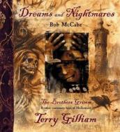 Terry Gilliam, 'the Brothers Grimm' And Other Cautionary Tales Of Hollywood di Bob Mccabe, Terry Gilliam edito da Harpercollins Publishers