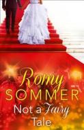 Not a Fairy Tale di Romy Sommer edito da HarperCollins Publishers