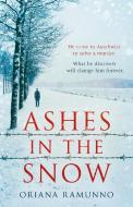 Ashes In The Snow di Oriana Ramunno edito da HarperCollins Publishers
