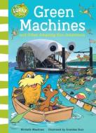 Green Machines And Other Amazing Eco-Inventions di Michelle Meadows edito da HarperCollins Publishers