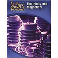 Holt Science & Technology [Short Course]: Student Edition [N] Electricity and Magnetism 2005 di Holt Rinehart & Winston edito da Holt McDougal