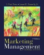 Marketing Management: Knowledge & Skills di J. Paul Peter edito da Irwin/McGraw-Hill