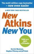 New Atkins For a New You di Eric C. Westman, Dr. Jeff S. Volek, Stephen D. Phinney edito da Ebury Publishing