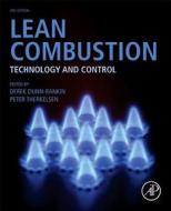 Lean Combustion: Technology and Control di Derek Dunn Rankin edito da ACADEMIC PR INC