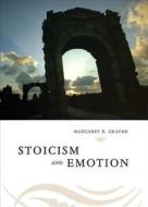 Stoicism & Emotion di Margaret Graver edito da UNIV OF CHICAGO PR