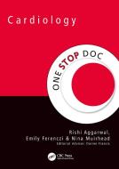 One Stop Doc Cardiology di Rishi Aggarwal edito da CRC Press