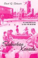 Suburban Xanadu di David G. Schwartz edito da Routledge