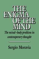 The Enigma of the Mind di Sergio Moravia edito da Cambridge University Press