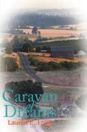 Caravan of Dreams di Lauren E. Long edito da AUTHORHOUSE