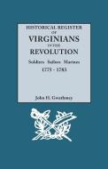 Historical Register of Virginians in the Revolution di John H. Gwsathmey edito da Genealogical Publishing Company