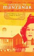 Farewell to Manzanar: A True Story of Japanese American Experience During and After the World War II Internment di Jeanne Wakatsuki Houston edito da Perfection Learning