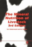 The Mineral Nutrition of Livestock di Eric J. Underwood, N. F. Suttle edito da CABI Publishing