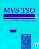 MVS TSO Pt 2 Commands And Procedures di Doug Lowe edito da Mike Murach & Associates Inc.