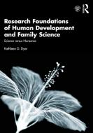 Research Foundations Of Human Development And Family Science di Kathleen D. Dyer edito da Taylor & Francis Ltd