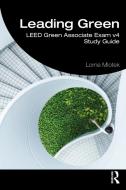 Leading Green di Lorne Mlotek edito da Taylor & Francis Ltd