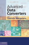Advanced Data Converters di Gabriele Manganaro edito da Cambridge University Press