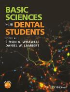 Basic Sciences for Dental Students di Simon Whawell edito da Wiley-Blackwell