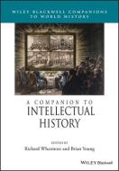 A Companion To Intellectual History di Richard Whatmore edito da John Wiley And Sons Ltd