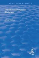 The Seven Concertos Of Beethoven di Antony Hopkins edito da Taylor & Francis Ltd