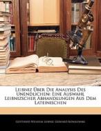 Leibniz Ber Die Analysis Des Unendliche di Gottfried Wilhelm Leibniz, Gerhard Kowalewski edito da Nabu Press