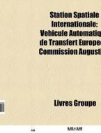 Station Spatiale Internationale: V Hicul di Livres Groupe edito da Books LLC, Wiki Series