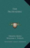 The Pretenders di Henrik Johan Ibsen edito da Kessinger Publishing