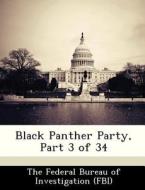 Black Panther Party, Part 3 Of 34 edito da Bibliogov