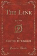 The Link, Vol. 16 di Lawrence P Fitzgerald edito da Forgotten Books