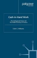 Cash-in-Hand Work di C. Williams edito da Palgrave Macmillan