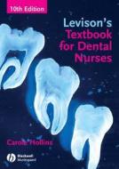 Levison\'s Textbook For Dental Nurses di Carole Hollins edito da John Wiley And Sons Ltd
