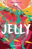 Jelly di Clare Rees edito da AMULET BOOKS