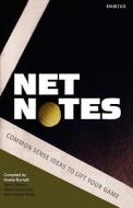 Net Notes: Common Sense Ideas to Lift Your Game di Howie Burnett edito da Booksurge Publishing