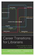 Career Transitions for Librarians di Anderson edito da RL