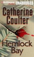 Hemlock Bay di Catherine Coulter edito da Brilliance Corporation