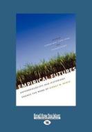 Empirical Futures (1 Volume Set) di Stephan Palmie, George Baca, Aisha Khan edito da Readhowyouwant.com Ltd