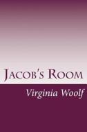 Jacob's Room di Virginia Woolf edito da Createspace