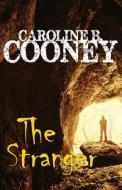 The Stranger di Caroline B. Cooney edito da OPEN ROAD MEDIA TEEN & TWEEN
