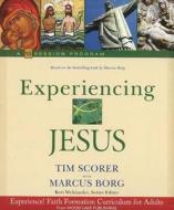 Experiencing Jesus di Tim Scorer, Marcus Borg edito da Wood Lake Books,canada