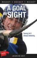 A Goal in Sight di Jacqueline Guest edito da LORIMER CHILDREN & TEENS