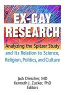 Ex-Gay Research di Jack Drescher edito da Routledge
