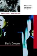 Dark Dreams di Michael Genelin edito da Soho Press Inc