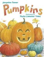 Pumpkins di Jacqueline Farmer edito da Charlesbridge Publishing