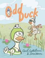 Odd Duck di Cecil Castellucci edito da FIRST SECOND