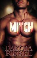Mitch di Dakota Rebel edito da Resplendence Publishing LLC